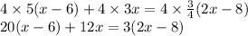 4\times 5(x-6) + 4\times3x = 4\times\frac{3}{4}(2x-8) \\20(x-6) + 12x = 3(2x-8)