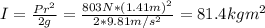 I = \frac{Pr^{2}}{2g} = \frac{803 N*(1.41 m)^{2}}{2*9.81 m/s^{2}} = 81.4 kgm^{2}
