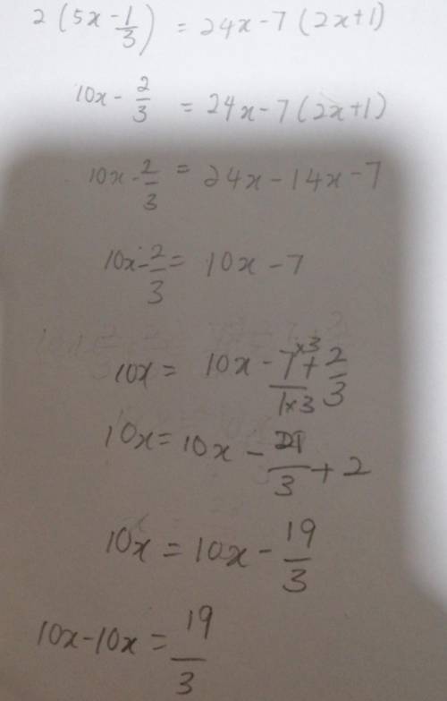 2(5x-1/3)=24x-7(2x+1) which statement about the type of solution is true?