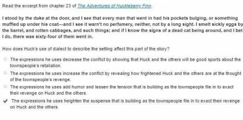 Read the excerpt from chapter 23 of The Adventures of Huckleberry Finn.

I stood by the duke at the