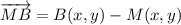 \overrightarrow {MB} = B(x,y)-M(x,y)
