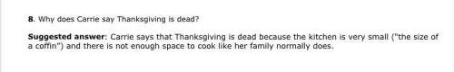 Why does Carrie think that Thanksgiving is dead?
need help ASAP,please i need hel