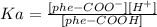 Ka=\frac{[phe-COO^-][H^+]}{[phe-COOH]}
