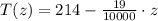 T(z) = 214-\frac{19}{10000}\cdot z