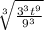 \sqrt[3]{\frac{3^{3} t^{9} }{9^{3} } }