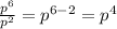\frac{p^{6} }{p^{2} } =p^{6-2} =p^{4}