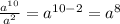 \frac{a^{10} }{a^{2} } =a^{10-2}=a^{8}