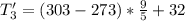 T_3' =  (303 -273 ) * \frac{9}{5}  + 32