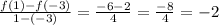 \frac{f(1)-f(-3)}{1-(-3)} = \frac{-6 - 2}{4} = \frac{-8}{4} = -2