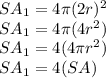 SA_1 = 4\pi (2r)^2\\SA_1 = 4\pi (4r^2)\\SA_1 = 4(4\pi r^2)\\SA_1 = 4(SA)