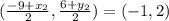 (\frac{-9+x_{2}}{2},\frac{6+y_{2}}{2}) = (-1 , 2)\\
