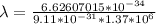 \lambda  =  \frac{6.62607015 * 10^{-34} }{9.11 *10^{-31} *  1.37 *10^{6}}