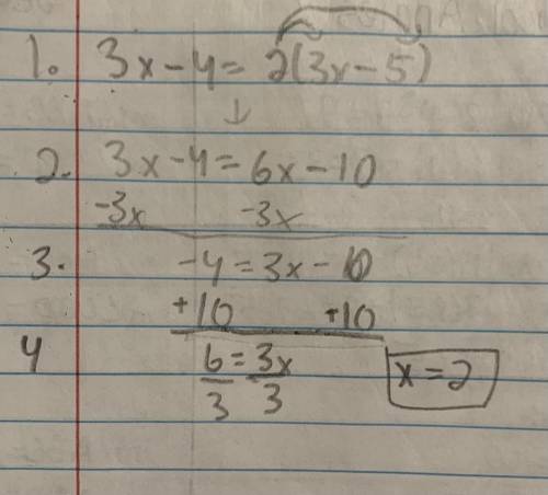 Solve for the value of x in this equation: 3x-4=2(3x-5).

I need help ASAP 
Needs to be step by step