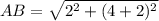 AB =  \sqrt{ {2}^{2} +  ({4 + 2})^{2}  }
