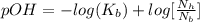 pOH  =  -log(K_b) + log [\frac{N_h}{N_b} ]