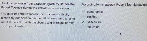 Read the passage from a speech given by US senator Robert Toombs during the debate over secession. T