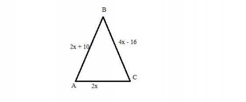 AABC is an isosceles triangle with vertex angle B, AB = 2x + 10, AC = 2x,

and BC = 4x - 16. Determi