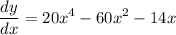 \displaystyle \frac{dy}{dx} = 20x^4 - 60x^2 - 14x