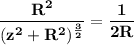 \mathbf{\dfrac{R^2}{(z^2+R^2)^{\frac{3}{2}}} = \dfrac{1}{2R}}