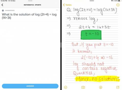 What is the solution of log (2t+4) = log (14+3t)