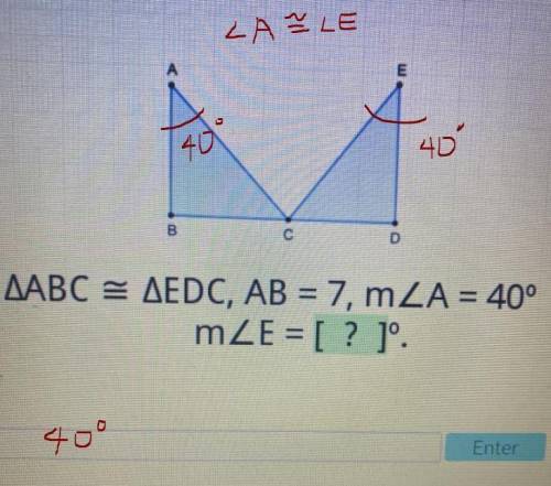 ABC = EDC, AB = 7, A = 40° E=