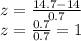 z = \frac{14.7-14}{0.7}\\z = \frac{0.7}{0.7} = 1