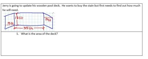 Jerry is going to update his wooden pool deck. he wants to buy the stain but first needs to find out