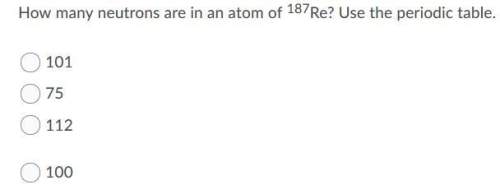 How many neutrons are in an atom of 187 re