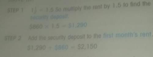 The apartment you like rents $700 a month. the landlord requires two months rent for the security de