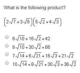 What is the following product? (2√7+3√6)(5√2+4√3)