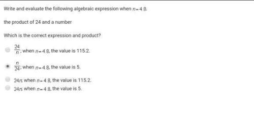 Answer its gor a write and evaluate the following algebraic expression when&nbsp; ￼.the