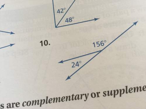Plz i'm stuck tell whether the angles are complementary, supplementary, or neither