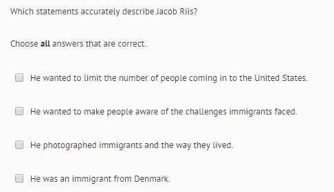 Which statement accurately describes jacob riis?