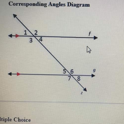 Which angle is congruent to 1?  a.2 b.5 c.6 d.7