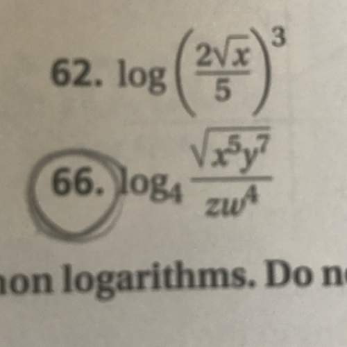 Can someone me in #66  i have to expand the logarithm  if the answer is rig