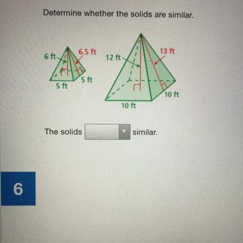 Determine whether the solids are similar.
