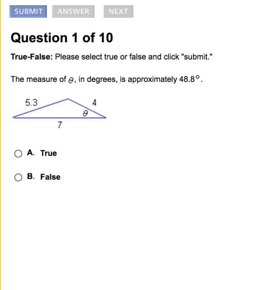 The measure of , in degrees, is approximately 48.8. true or false