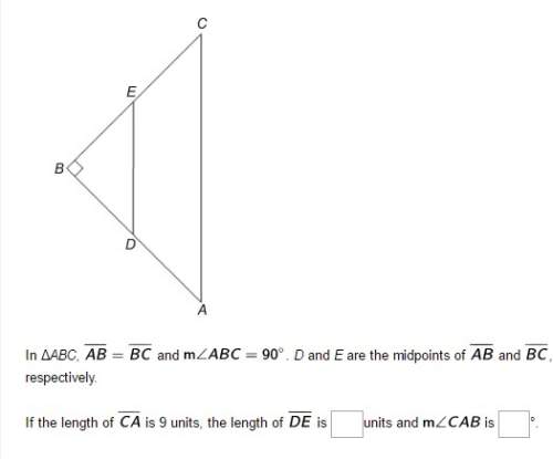 Ineed to pass this test in δabc, and . d and e are the midpoints of and , respectively.&lt;