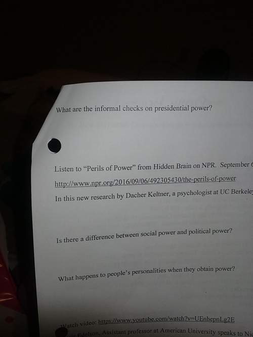 Ineed with this question for my humanities class. what are the informal checks on presidential powe