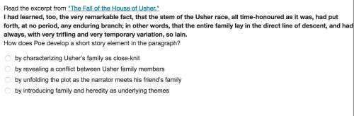 Read the excerpt from "the fall of the house of usher." i had learned, too, the very remarkabl