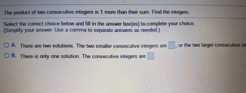 The product of two consecutive integers is 1 more than their sum. find the integers