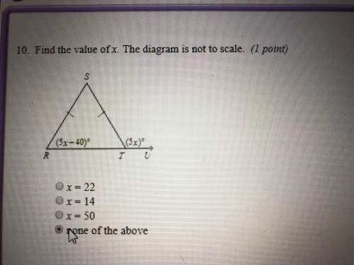 Find the value of x. diagram isn’t up to scale picture provided below