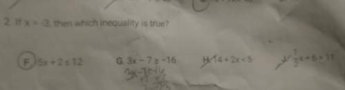 If x is equal to -3 then which inequality is true