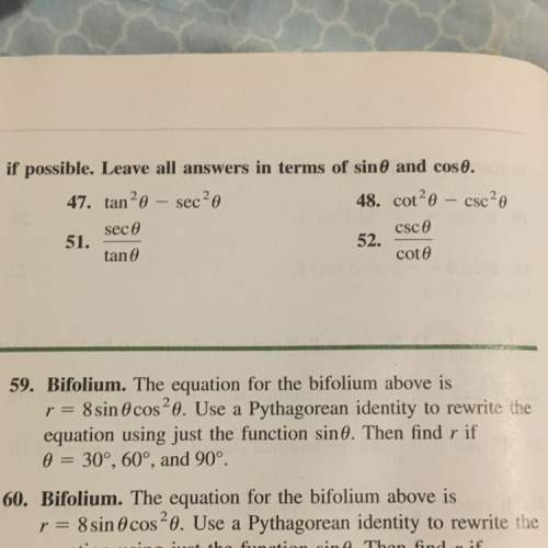 Ineed on number 59. it makes no sense to me, i cannot figure out how i would use pythagorean identi