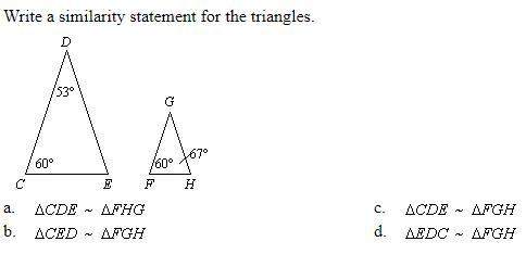 Write a similarity statement for the triangles.