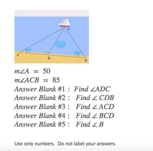 Answer the blanks: m∠a = 50m∠acb = 85answer blank #1: find ∠adc