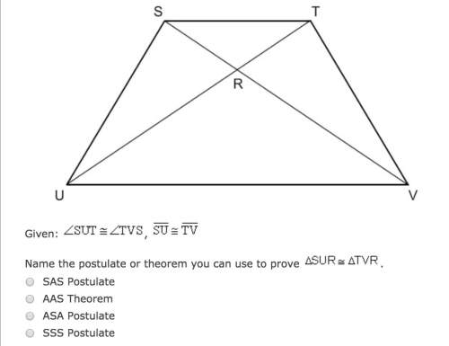 Name the postulate or theorem, 50 points !