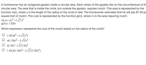 Ahomeowner has an octagonal gazebo inside a circular area. each vertex of the gazebo lies on the cir