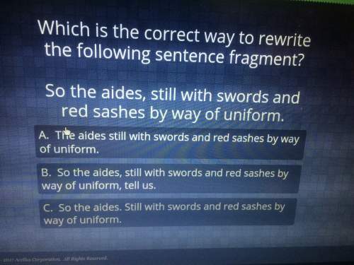 Which is the correct way to rewrite the following sentence fragment?