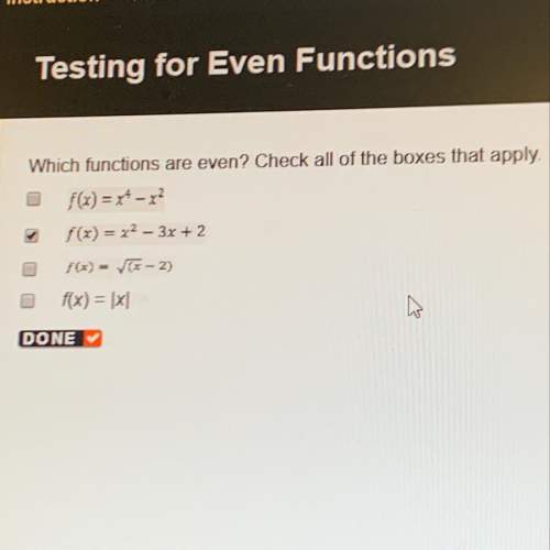 Testing for even functions which functions are even? check all of the boxes that apply&lt;